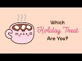 Pusheen: Which Holiday Treat Are You?