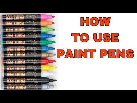 Paint Pens: How to use Paint Pens