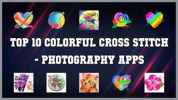 Top 10 Colorful Cross Stitch Android Apps