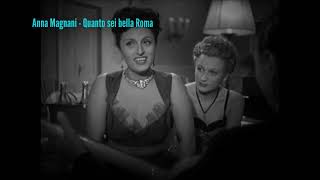Anna Magnani - Quanto Sei Bella Roma