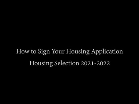 How to Sign Your Housing Application (2021-2022)