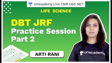 DBT JRF | Practice Session Part 2 | CSIR 2020 | Arti | Unacademy Live