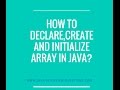 How to declare,instantiate and initialize array ?