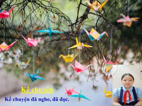 Lớp 5 - Tuần 5 - Kể chuyện - Cánh chim hòa bình - Kể chuyện đã nghe, đã đọc.