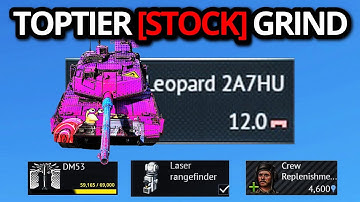 MY CRAZY LEOPARD 2A7 [STOCK] GRIND EXPERIENCE (it was actually fun?!)