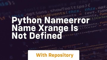 Python nameerror name xrange is not defined