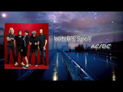 AcDc - Witch's Spell Lyrics