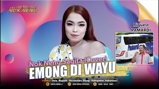 EMONG DI WAYU - HJ.AAS | NOK NENG SAGITA (COVER)