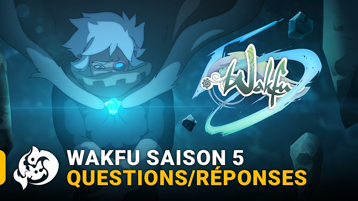 WAKFU Season 5: Answers to your questions!