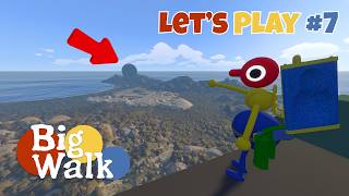 Big Walk Let's Play Part 7 | Is this the END of us!