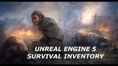 UNREAL ENGINE 5 - SURVIVAL INVENTRY PROJECT DOWNLOAD