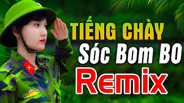 TIẾNG CHÀY TRÊN SÓC BOM BO REMIX - LK Nhạc Đỏ Cách Mạng Kháng Chiến Remix Bass Căng Bốc Lửa