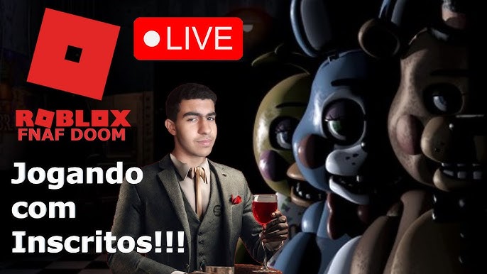 🔴LIVE!] - JOGANDO FIVE NIGHTS AT FREDDY'S DOOM 2 E 3 COM VOCÊS!! 😱