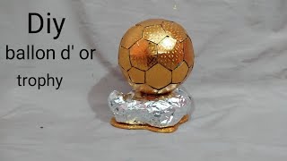 How to make ballon d' or trophy at home by using paper | Trophy design 36