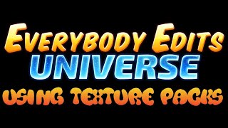 Using Texture Packs   Everybody Edits Universe Tutorial