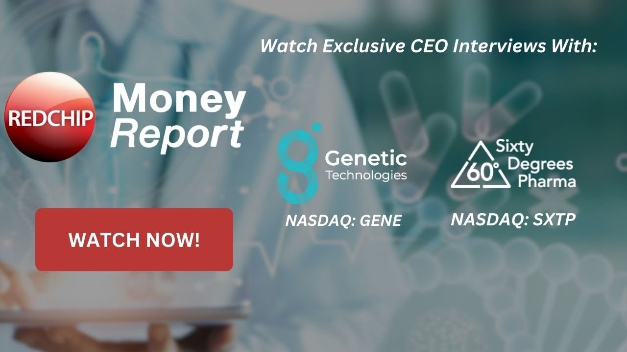 This Week on RedChip TV: Genetic Technologies (NASDAQ: GENE) & Sixty ...