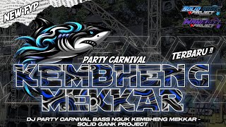 DJ MADURA PARTY CARNAVAL BASS NGUK KEMBHENG MEKKAR - SOLID GANK PROJECT