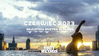 NAJLEPSZA MUZYKA KLUBOWA NA WAKACJE VOL 21 || CZERWIEC 2023 || MATTRECORDS #muzykanaimpreze