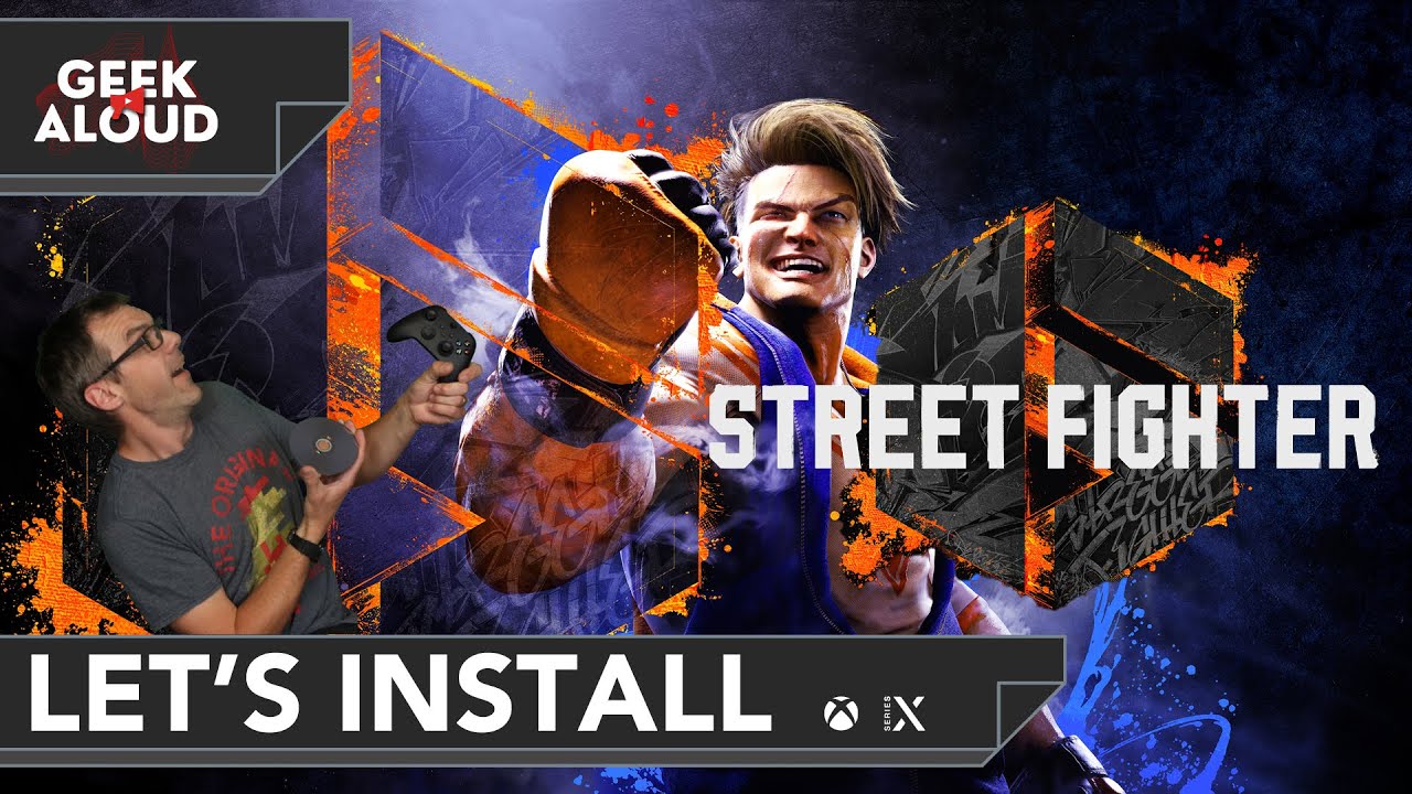 Let's Install - Street Fighter 6 [Xbox Series X] 