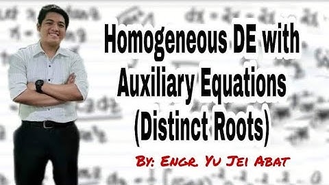 Homogeneous DE with Constant Coefficients - Auxiliary Equations (Distinct Roots)