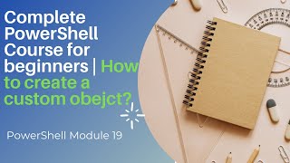 How to create a custom object? | PowerShell Module 19