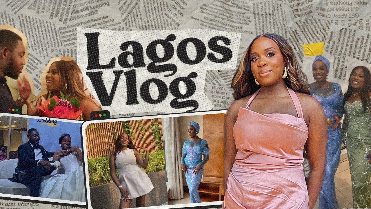 Lagos Vlog | My Best Friend's Nigerian Engagement and Wedding, Hanging with friends and more