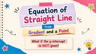 Form Equation: Given gradient and a midpoint