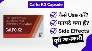 Calfo K2 Capsule Uses In Hindi Side Effects Review