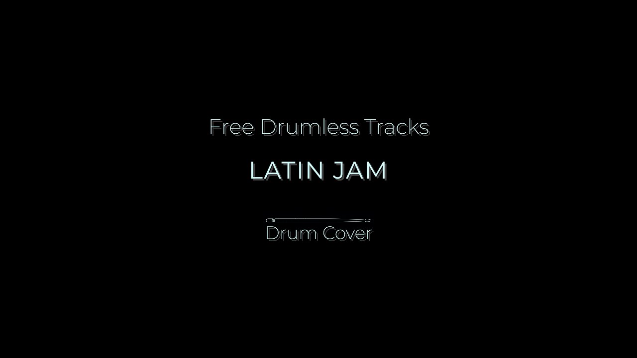 Free Drumless Tracks - My Latin Jam (Cam Fail)