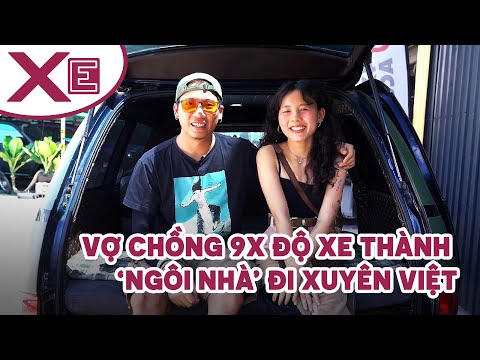 Vợ chồng 9x độ xe thành "ngôi nhà" đi xuyên Việt| VnExpress