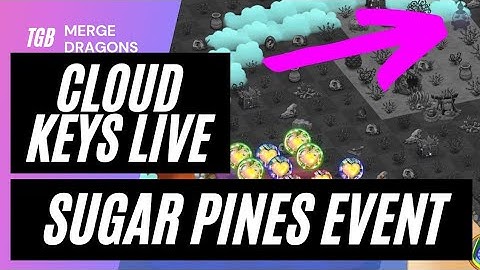 Merge Dragons Sugar Pines Event Cloud Keys Live
