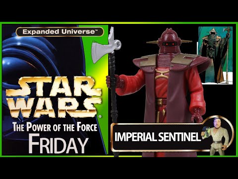 POWER OF THE FORCE FRIDAY! - IMPERIAL SENTINEL - EXPANDED UNIVERSE