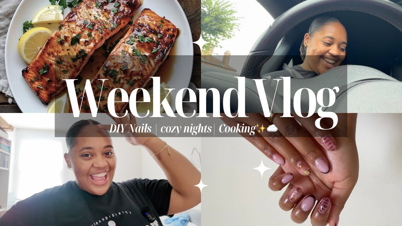 Weekend Vlog ☁️✨| DIY Nails, Cozy Nights & LOTS of cooking |