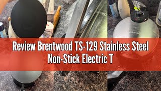 Review Brentwood TS-129 Stainless Steel Non-Stick Electric Tortilla Maker, 12-Inch