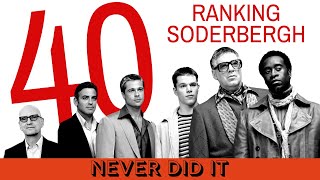 All 40 Steven Soderbergh Movies Ranked!