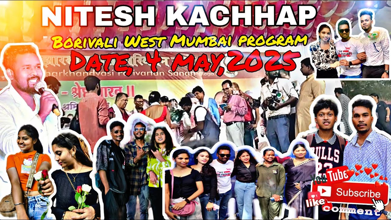 Mumbai program Nitesh Kachhap Borivali West 4 May 2025