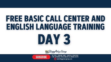 DAY 3 - FREE Basic Call Center and English Language Training