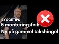 Byggetips: 5 feil du bør unngå ved montering av ny takshingel på gammel takshingel