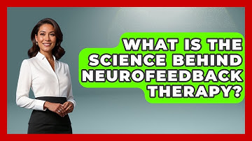 What Is the Science Behind Neurofeedback Therapy? | Neurotech Insight Pro News