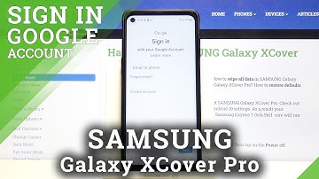 SAMSUNG Galaxy XCover Pro – Add Account to Google Play Store