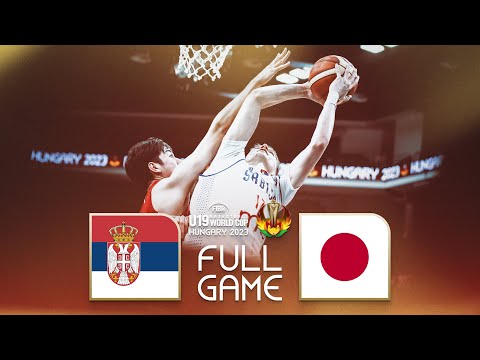 Serbia v Japan | Full Basketball Game | FIBA U19 Basketball World Cup 2023