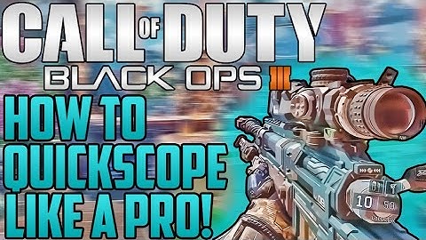 HOW TO QUICK SCOPE IN BLACK OPS 3 LIKE A PRO! (TUTORIAL)