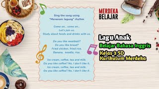 🔴 BARUU!! LAGU ANAK - BELAJAR BAHASA INGGRIS - (FOOD & DRINK) - KURIKULUM MERDEKA