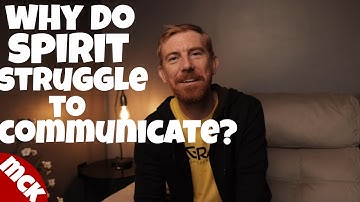 Why do Spirit struggle to communicate - Mediumship development and training