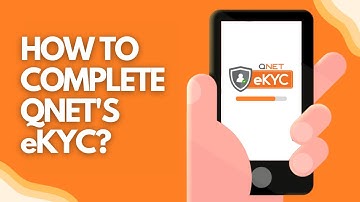 How To Complete QNET’s eKYC Process