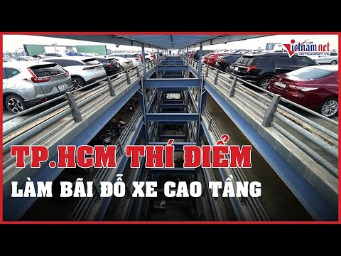 Video TP.HCM dự kiến thí điểm làm bãi đỗ xe cao tầng ở trung... - youtube