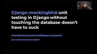 DragonPy Meetup May 2021 Alan Una Larisa: Django-mockingbird - Unit testing Django applications