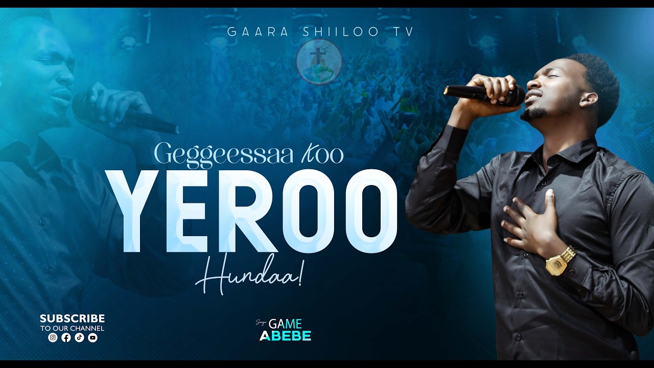 YEROO WAAQEFFANNAA | WITH SINGER GAME ABEBE GEGGESSAA KOO YEROO HUNDAA| GAARA SHIILOO TV