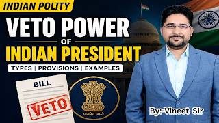 Veto Power of President Explained | UPSC Indian Polity | Laxmikanth Masterclass #upsc2026