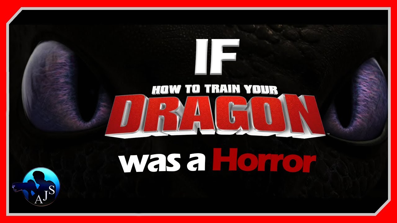 If "How To Train Your Dragon" was a Horror Film